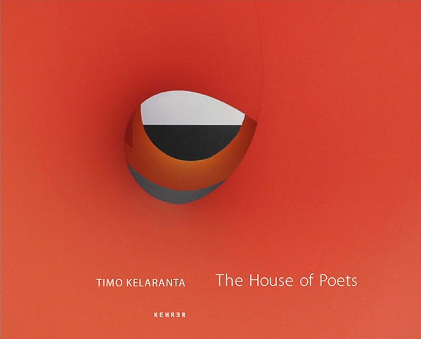 Timo KelarantaThe House of Poets